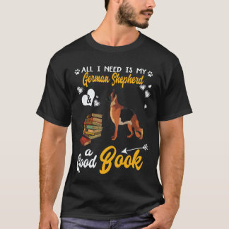 Camiseta 35 Todo lo que necesito es mi pastor alemán y un b