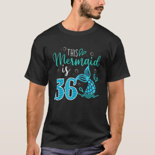 Camiseta 36 Años Esta Sirenita Tiene 36 Años