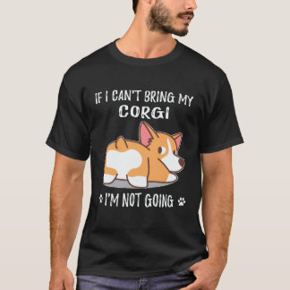 Camiseta 36 Si No Puedo Traer A Mi Corgi No Voy Corgi