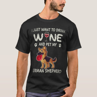 Camiseta 36 Solo Quiero Beber Vino Y Acariciar A Mi Pastor