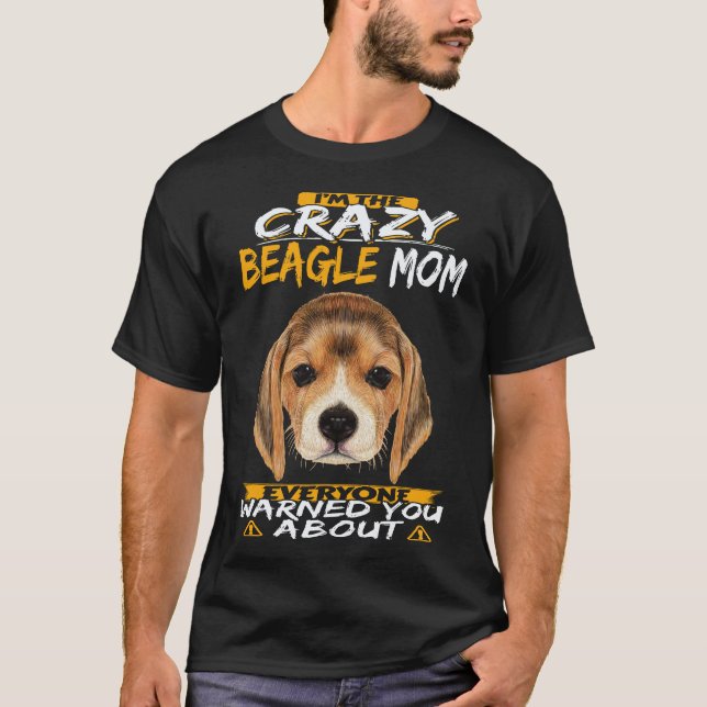 Camiseta 36 Soy La Loca Mamá Beagle Beagle (Anverso)