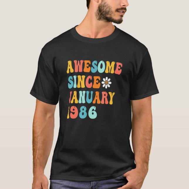 Camiseta 37.º Regalo de cumpleaños increíble desde enero de (Anverso)