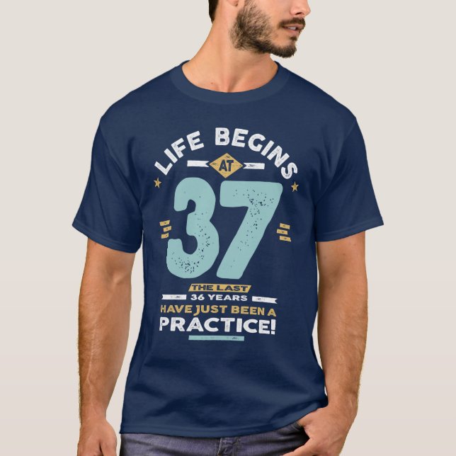 Camiseta 37° cumpleaños - La vida empieza a los 37 años (Anverso)