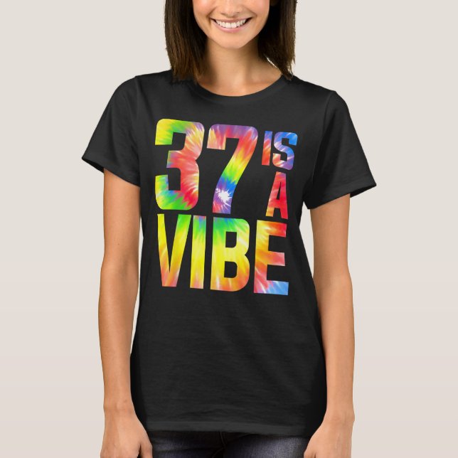 Camiseta 37 es un Vibe Funny Tie-dye Cumpleaños 37 Hombres  (Anverso)