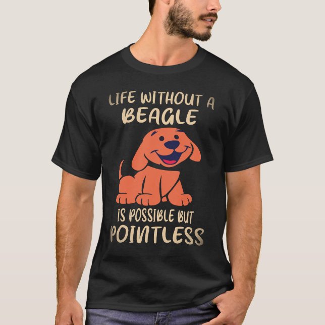 Camiseta 37 La vida sin un Beagle (Anverso)