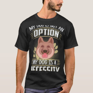 Camiseta 37 Mi perro no es una opción Mi perro es una neces