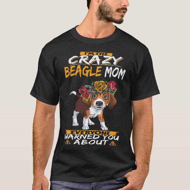 Camiseta 37 Soy La Loca Mamá Beagle Beagle (Anverso)