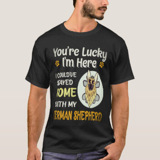 Camiseta 37 Tienes Suerte De Que Esté Aquí Podría Haberme Q