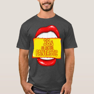 Camiseta 38 Aniversario 38 Como Siempre Fantástico Labios R
