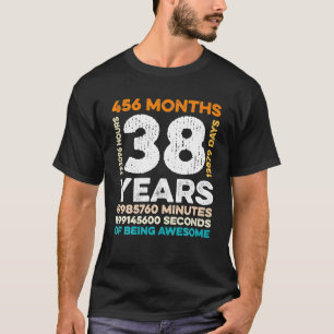 Camiseta 38 Años De Edad 456 Meses De Ser Impresionante 38