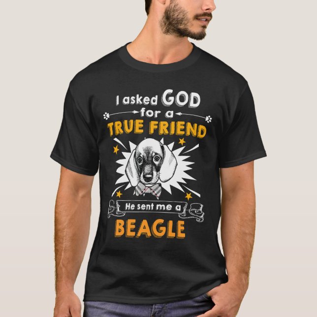 Camiseta 39 Le Preguntó A Beagle Dios Verdadero Amigo (Anverso)
