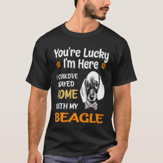 Camiseta 39 Tienes Suerte En Casa Con Mi Beagle
