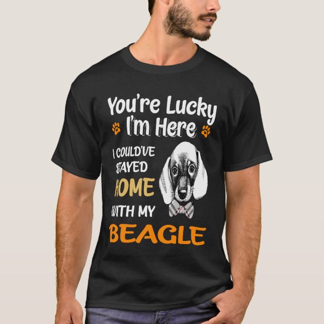 Camiseta 39 Tienes Suerte En Casa Con Mi Beagle (Anverso)