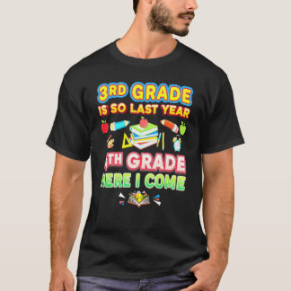 Camiseta 3.ᵉʳ Grado Es El 4 Del Año Pasado Aquí Al Que Vuel