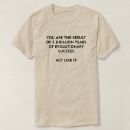 Camiseta 3.800 millones de años de éxito de la evolución