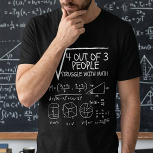 Camiseta 3 de cada 4 personas luchan con las matemáticas