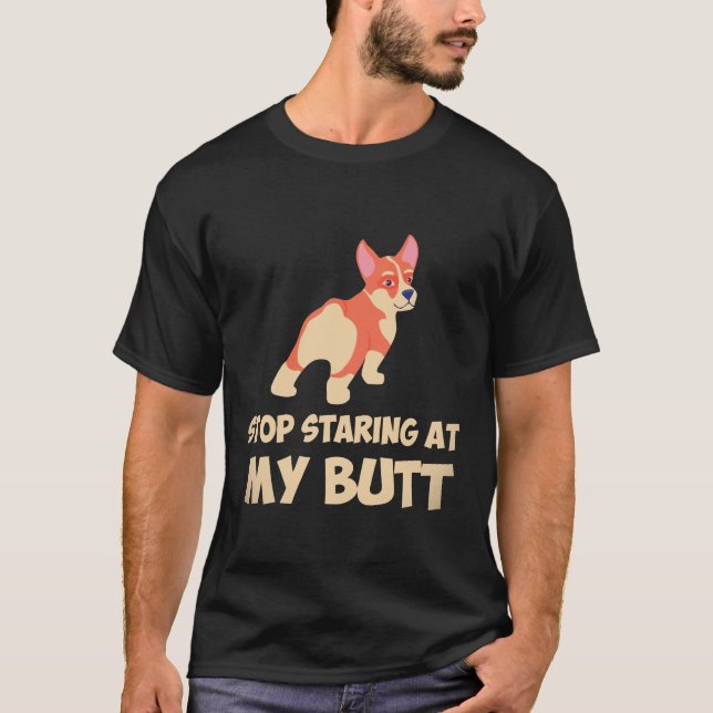 Camiseta 3 Deja de Mirar Mi Trasero Corgi (Anverso)