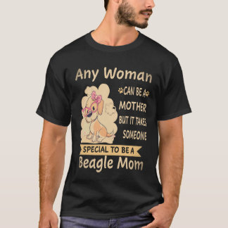 Camiseta 3 Especiales Para Ser Una Mamá Beagle Beagle
