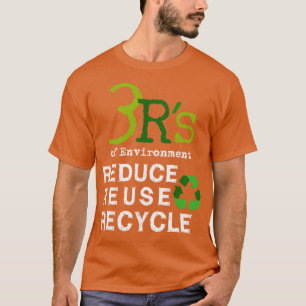 Camiseta 3 Rs de Medio Ambiente Reducir Reutilización Recic
