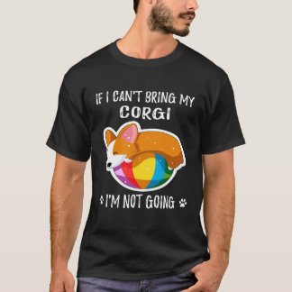 Camiseta 3 Si no puedo traer a mi Corgi no voy