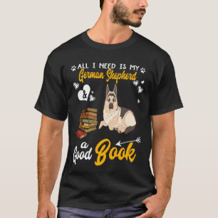 Camiseta 3 Todo lo que necesito es mi pastor alemán y un bu