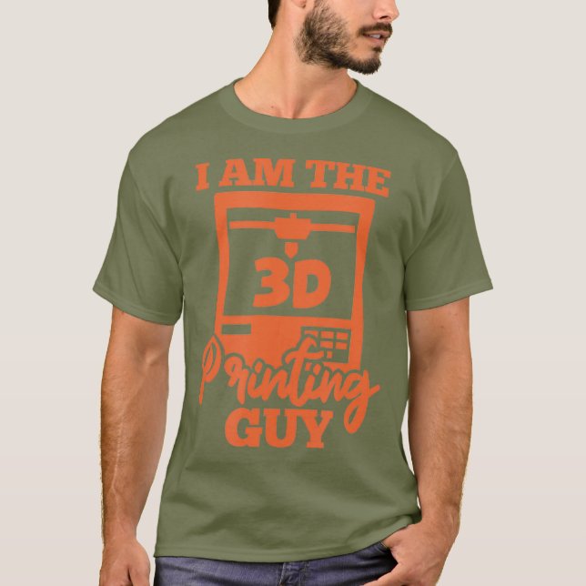 Camiseta 3D Printer Machinist Engineer Funny I Am The 3D (Anverso)