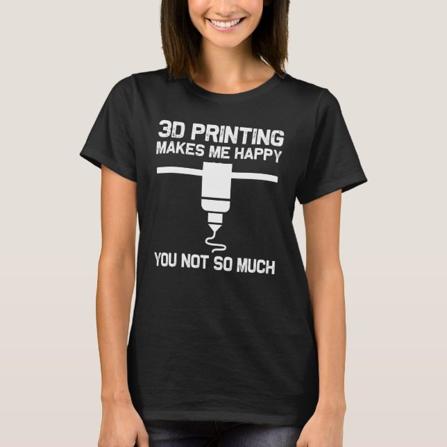 Camiseta 3D Printing Designs Men Women 3D Printer Enthusias (Anverso)