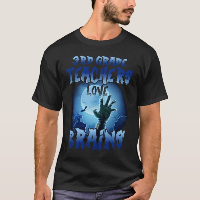 Camiseta 3rd Grade Teachers Love Brains  Halloween Costumes (Anverso)
