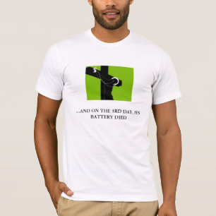 Camiseta 3ro día,….Y EN el 3ro DÍA, SU BATERÍA MURIÓ