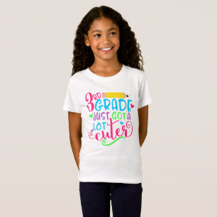 Camiseta 3ro El grado acaba de conseguir mucho más lindo d
