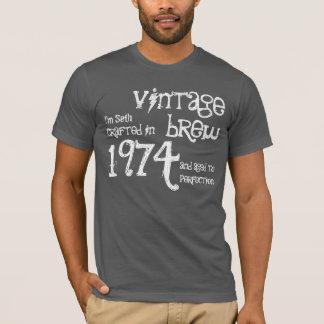 Camiseta 40º cumpleaños 1974 o CUALQUIER AÑO Vintage Brew V