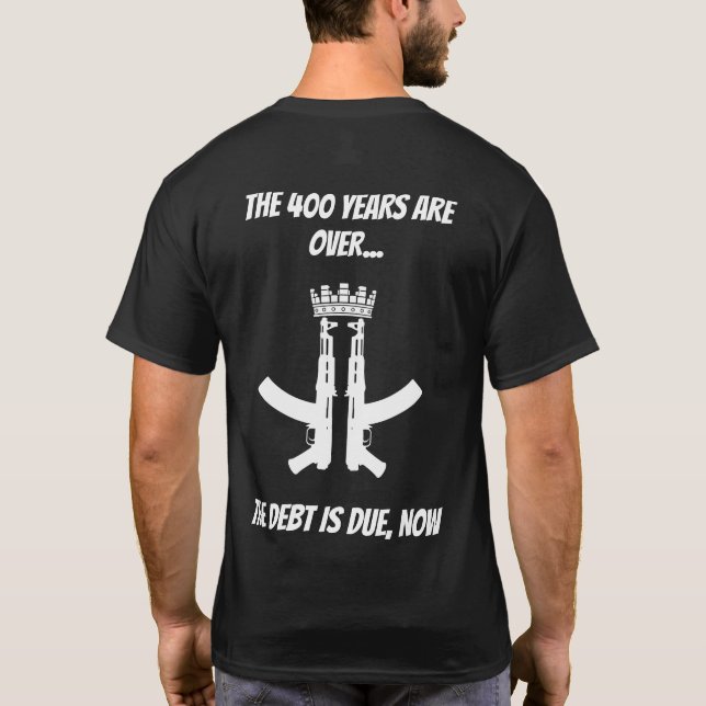Camiseta 400 años han terminado (Reverso)