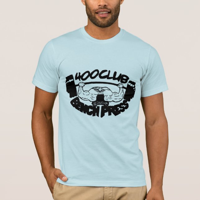 Camiseta 400 Club Bench Press Bella Canvas TShirt (Anverso)