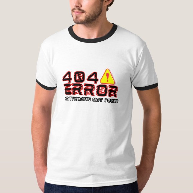 Camiseta 404 Error: no se encontró la motivación (Anverso)