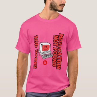 Camiseta 404 Error: No se encontró la motivación