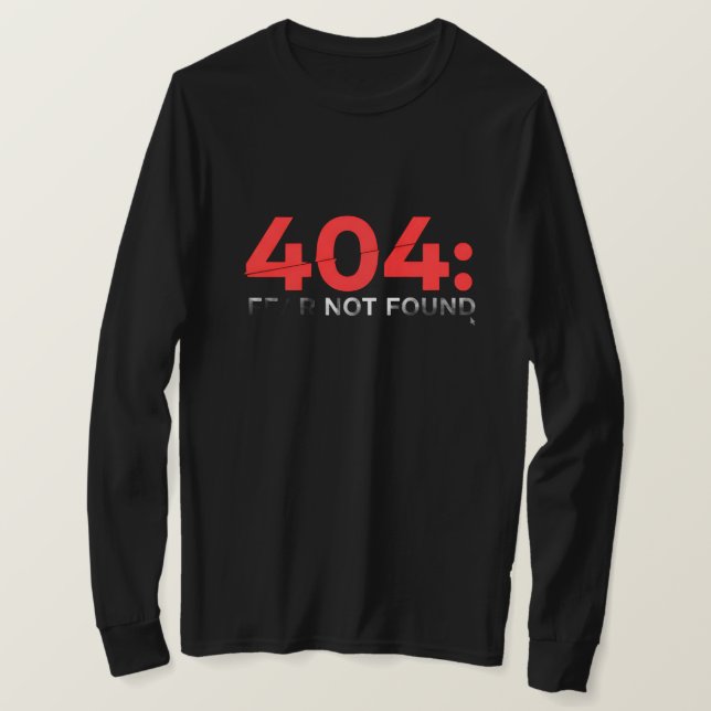 Camiseta 404: Fear not found glitched retro  (Anverso del diseño)