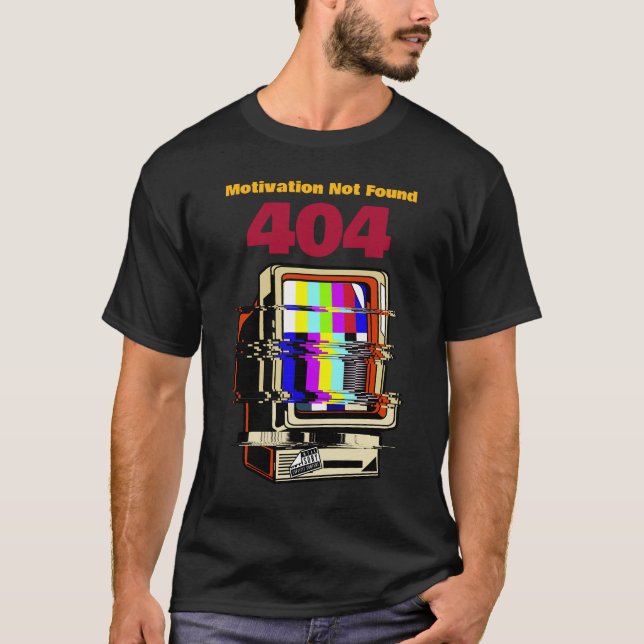 Camiseta 404: No Se Encuentra Motivación (Anverso)