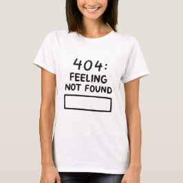 Camiseta 404: SENTIMIENTO NO ENCONTRADO — Protocolo de anul