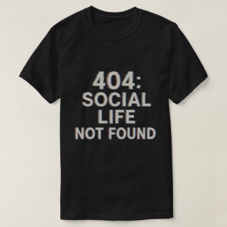 Camiseta 404: Vida social no encontrada