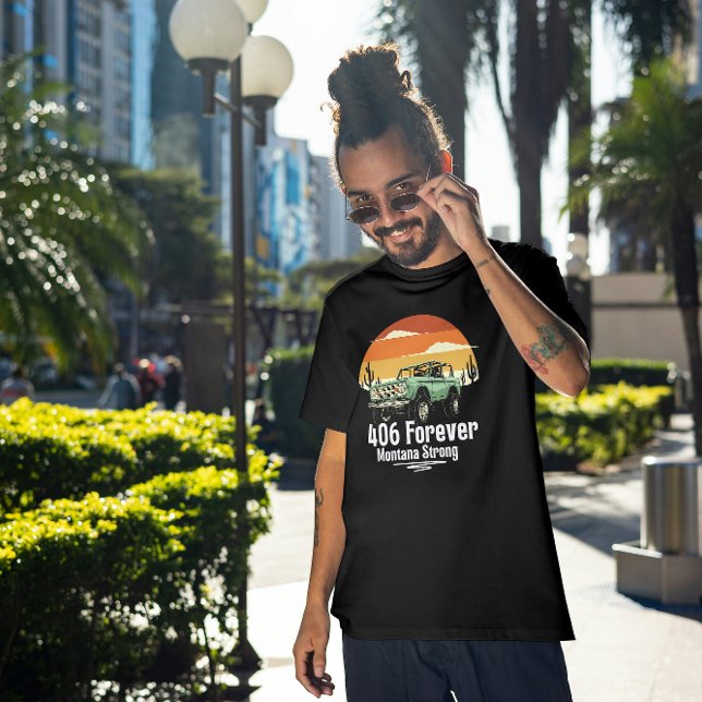 Camiseta 406 Forever – Montana Strong | Orgullo del Gran Es (Subido por el creador)