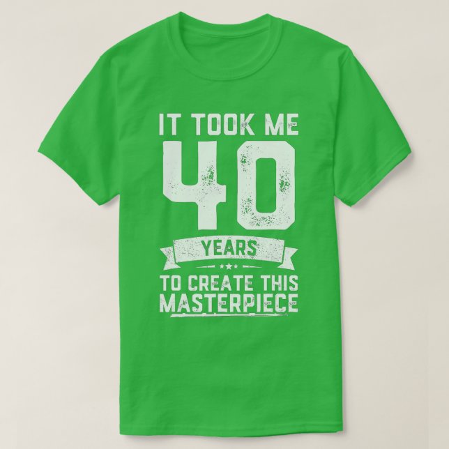 Camiseta 40.ª broma de cumpleaños, idea de broma de hace 40 (Diseño del anverso)
