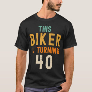 Camiseta 40.ª broma de cumpleaños idea divertida de ciclist