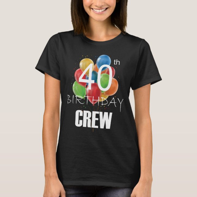 Camiseta 40.ª criada de cumpleaños 40 mujeres de grupo de t (Anverso)