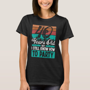 Camiseta 40.ª idea de cumpleaños para la cosecha Fiesta de 
