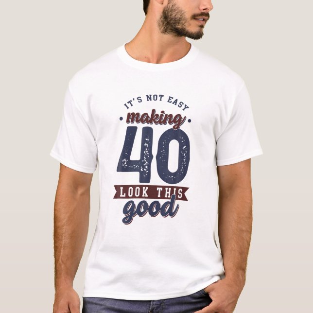 Camiseta 40.ª Idea De Regalo De Cumpleaños Graciosa Para Lo (Anverso)