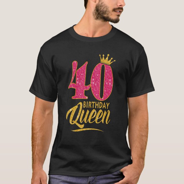 Camiseta 40.ª Reina de cumpleaños de 40 años de edad Chica  (Anverso)