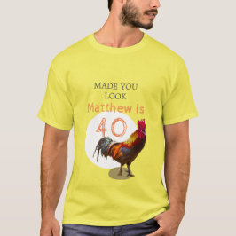 Camiseta 40.º Aniversario Fun Chicken Rooster Male