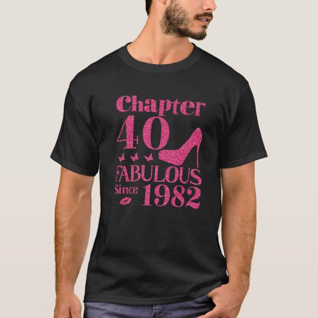 Camiseta 40.º Capítulo De Cumpleaños 40 Fabuloso Desde 1982 (Anverso)