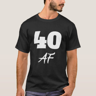 Camiseta 40.º cumpleaños, 40 AF