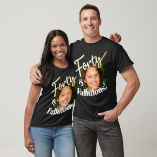 Camiseta 40.º cumpleaños cuarenta y fabulosa foto de efecto